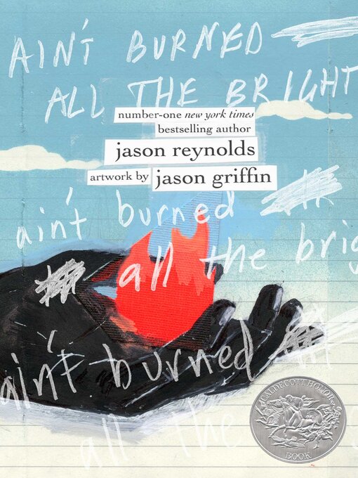 Title details for Ain't Burned All the Bright by Jason Reynolds - Available